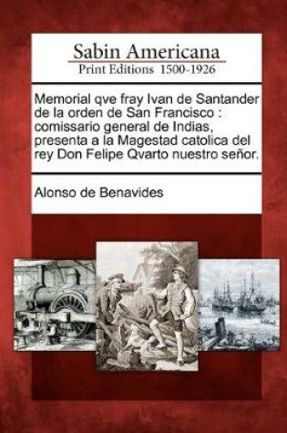 Cover of Memorial qve fray Ivan de Santander de la orden de San Francisco