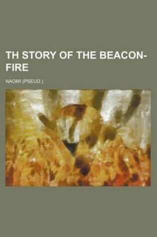 Cover of Th Story of the Beacon-Fire