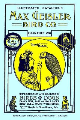 Book cover for Max Geisler Bird Co. Illustrated Catalogue (Retro Peacock Edition, 1931-1932)