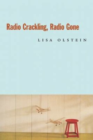 Cover of Radio Crackling, Radio Gone