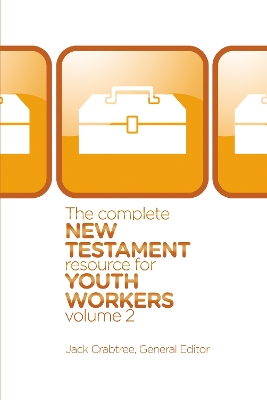 Book cover for The Complete New Testament Resource for Youth Workers, Volume 2