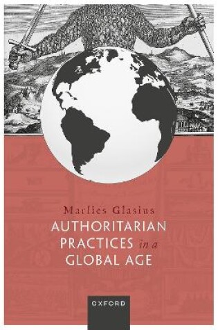 Cover of Authoritarian Practices in a Global Age