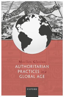 Book cover for Authoritarian Practices in a Global Age