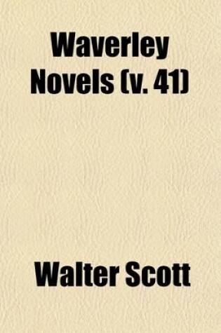 Cover of Waverley Novels (Volume 41)