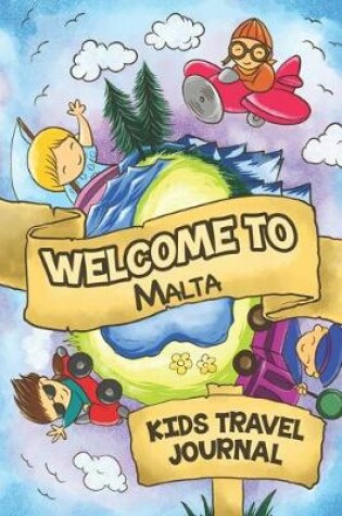 Cover of Welcome To Malta Kids Travel Journal