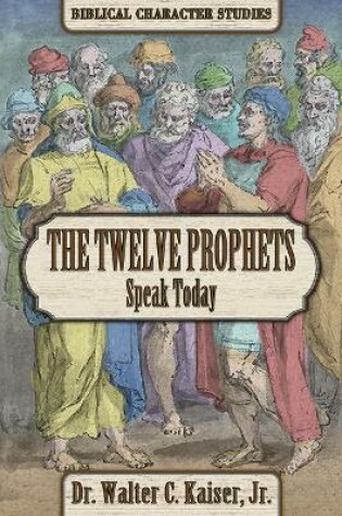 Cover of Twelve Minor Prophet Speak Today