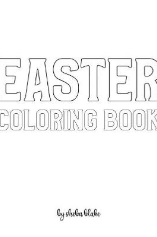 Cover of Easter Coloring Book for Children - Create Your Own Doodle Cover (8x10 Softcover Personalized Coloring Book / Activity Book)