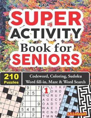 Book cover for SUPER ACTIVITY Book for SENIORS 210 Puzzles