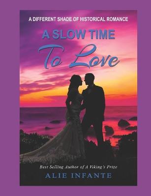 Book cover for A Slow Time to Love