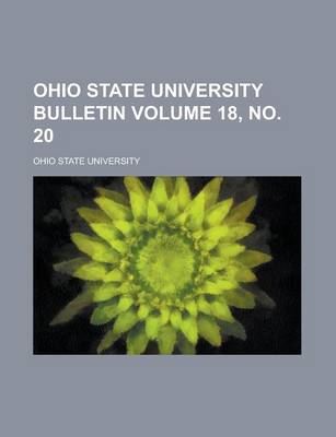 Book cover for Ohio State University Bulletin Volume 18, No. 20