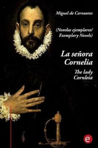 Cover of La senora Cornelia/The lady Cornelia
