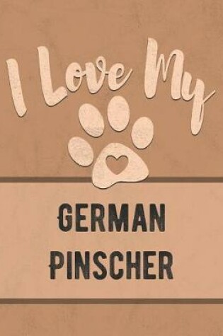 Cover of I Love My German Pinscher