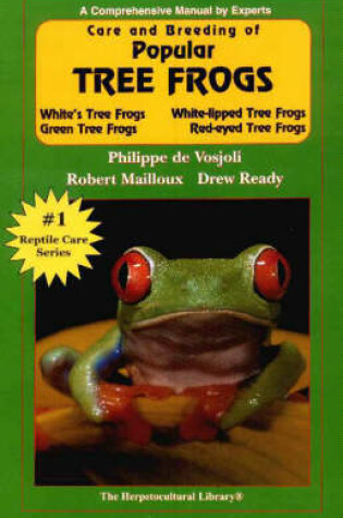 Cover of Care and Breeding of Popular Tree Frogs