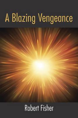 Book cover for A Blazing Vengeance