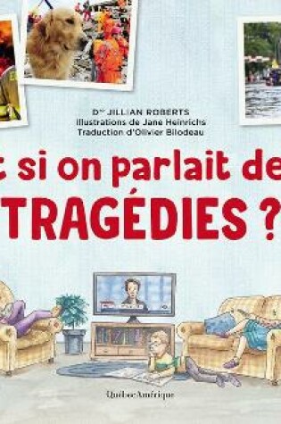 Cover of Et Si on Parlait Des Tragédies ?