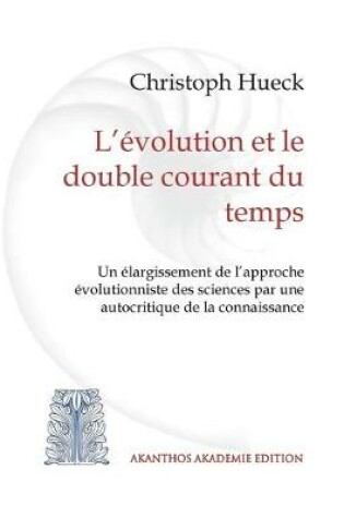 Cover of L'évolution et le double courant du temps