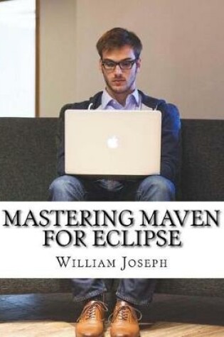 Cover of Mastering Maven for Eclipse
