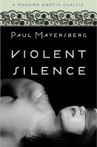 Cover of Violent Silence (Modern Erotic Classics)