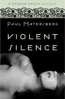 Book cover for Violent Silence (Modern Erotic Classics)