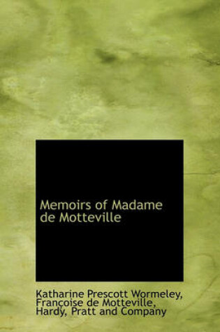 Cover of Memoirs of Madame de Motteville