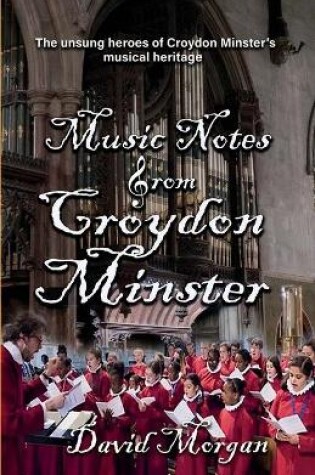 Cover of Music Notes from Croydon Minster