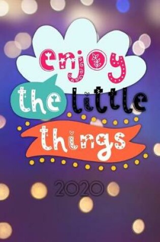 Cover of Enjoy the little things 2020