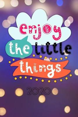 Book cover for Enjoy the little things 2020