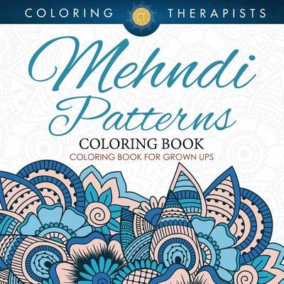 Book cover for Mehndi Patterns Coloring Book - Coloring Book for Grown Ups