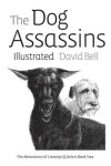 Book cover for The Dog Assassins Illustrated