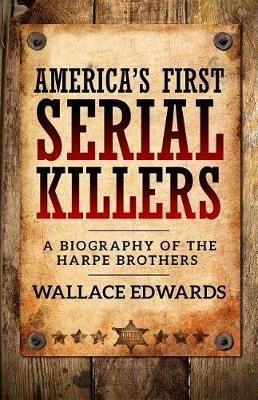 Cover of America's First Serial Killers