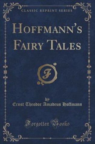 Cover of Hoffmann's Fairy Tales (Classic Reprint)