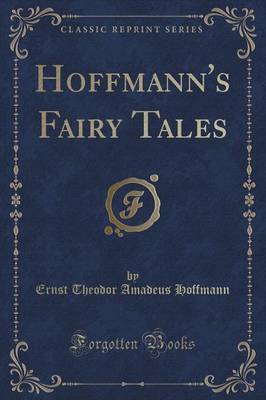 Book cover for Hoffmann's Fairy Tales (Classic Reprint)