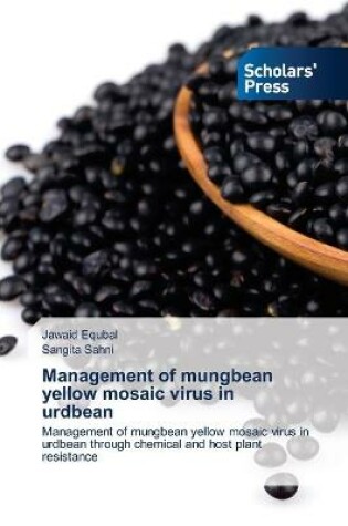 Cover of Management of mungbean yellow mosaic virus in urdbean