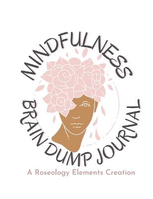 Book cover for Mindfulness Brain Dump Journal