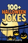 Book cover for 100+ Halloween Jokes