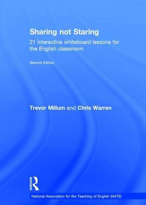 Cover of Sharing Not Staring: 21 Interactive Whiteboard Lessons for the English Classroom