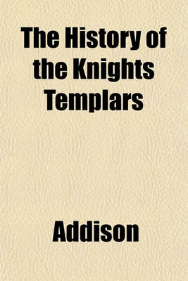 Book cover for The History of the Knights Templars