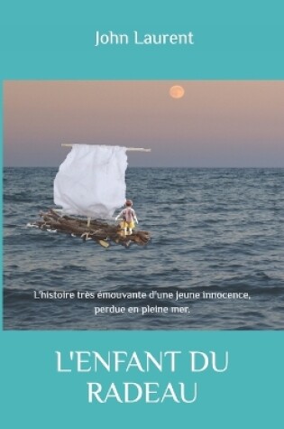 Cover of L'Enfant Du Radeau