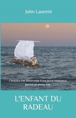 Book cover for L'Enfant Du Radeau