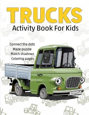 Cover of Trucks Activity Book For Kids