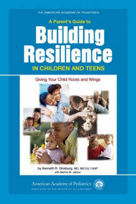 Book cover for A Parent's Guide to Building Resiliency in Children and Teens