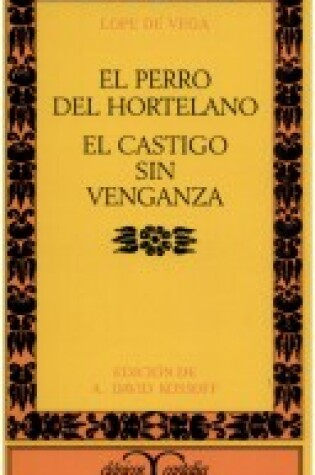 Cover of El Perro Del Hortelano / El Castigo Sin Venganza