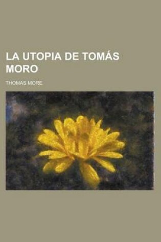 Cover of La Utopia de Tomas Moro