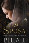 Book cover for La Sua Sposa