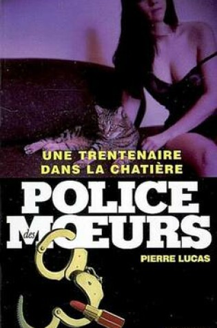 Cover of Police Des Moeurs N183 Une Trentenaire Dans La Chatiere