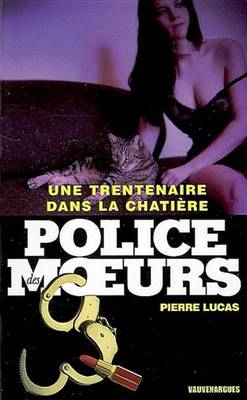 Book cover for Police Des Moeurs N183 Une Trentenaire Dans La Chatiere