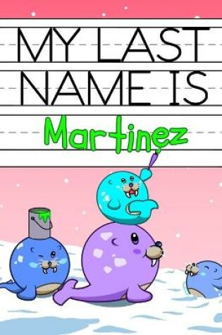 Cover of My Last Name is Martinez