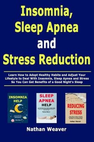 Cover of Insomnia, Sleep Apnea and Stress Reduction