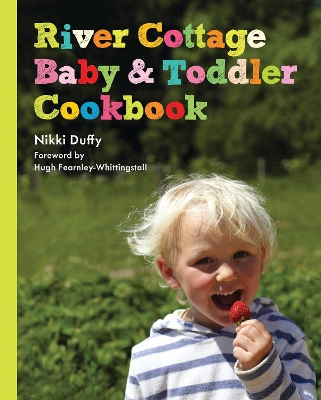 Book cover for River Cottage Baby and Toddler Cookbook