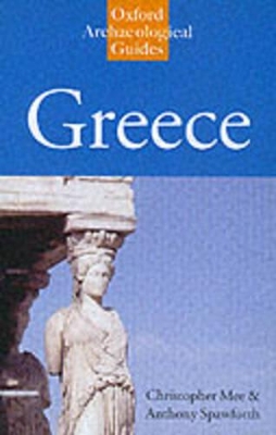 Book cover for Greece: An Oxford Archaeological Guide